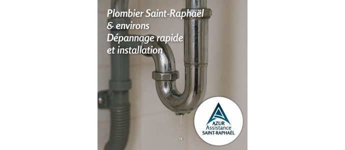 Plombier Saint-Raphaël & environs – Dépannage rapide et installation